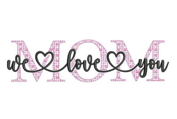 Mom We Love You: A Designer’s Review of This Dainty Embroidery Design